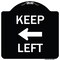 Signmission Keep Left Left Arrow Heavy-Gauge Aluminum Architectural Sign, 18" x 18", BW-1818-23893 A-DES-BW-1818-23893 - alternate 1